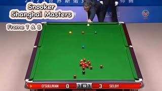 Snooker Shanghai Masters Ronnie O’Sullivan vs Mark Selby ( frame 7 & 8).