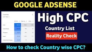 Google AdSense High CPC Country List | Country wise CPC | how to check Country wise CPC