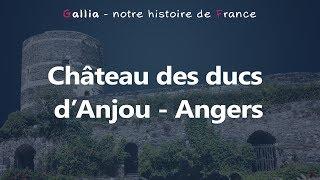 Le château des ducs d'Anjou - Angers