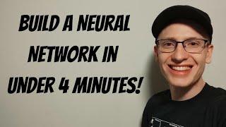 Build A Neural Net In Under 4 Minutes