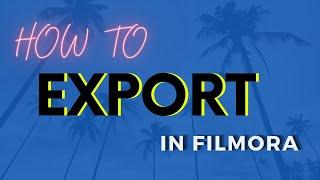 How to export videos in Filmora 9