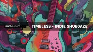 Function Loops - Timeless - Indie Shoegaze