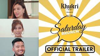 Asmi Shrestha, Roneeshma Shrestha, Bipin Sthapit | Khukri Rum WOW Saturday Brunch E19 Trailer
