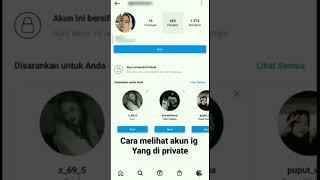 CARA MELIHAT AKUN INSTAGRAM YANG DI PRIVATE || MUDAH BANGET!!