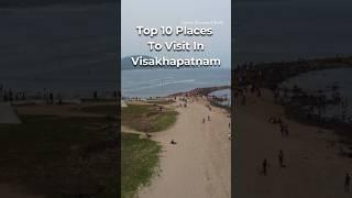 Top 10 Places to visit in visakhapatnam #new #trending #youtubeshorts #shorts