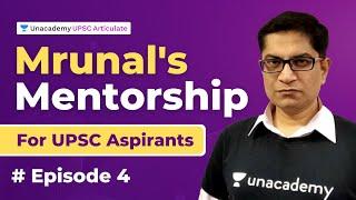 Mrunal's Mentorship for UPSC Aspirants | #Episode 4 on Unacademy UPSC Articulate | By Mrunal Patel