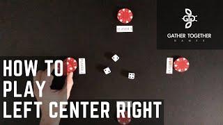 How To Play Left Center Right