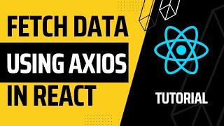 How To Use Axios In React JS To Fetch API Data Tutorial (Easy Method)