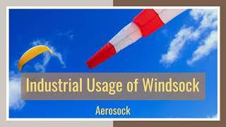 Industrial Usage of Windsock– Aerosock