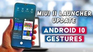 ENABLE MIUI 11 ANDROID 10 GESTURES | MIUI 11 SYSTEM LAUNCHER UPDATE