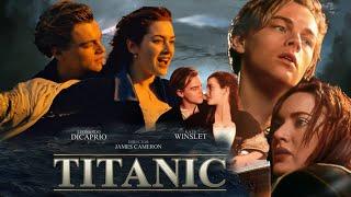 Titanic (1997) Full Movie HD facts | Leonardo DiCaprio, Kate Winslet | Titanic 1997 Movie Review