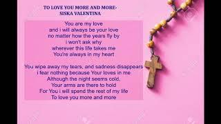 TO LOVE YOU MORE AND MORE - SISKA VALENTINA