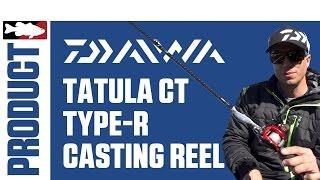 Daiwa Tatula CT Type-R Casting Reel with Brent Ehrler on Lake Perris