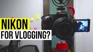 Use NIKON As A VLOGGING Camera? (D5200/D5300/D5500 VLOG Setup)
