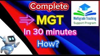 Completion of  MGT in 30 minutes | login | strategies | Download certificate | Multigrade teaching