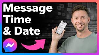 How To Check Time And Date Of Message In Messenger