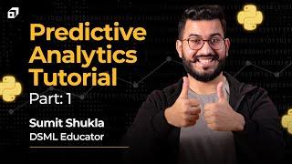 Predictive Analytics Tutorial: Part - 1| Machine Learning | Classification Techniques @SCALER