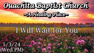 1/3/2024 Wed - I Will Wait For You | Waylon McCormick