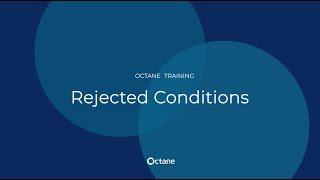 Octane Training | Rejected Conditions
