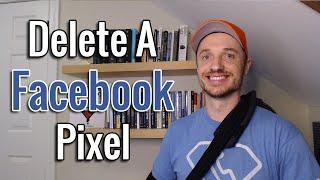 How To Delete A Facebook Pixel