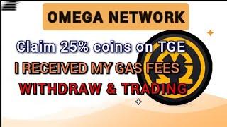 How To Claim 25% OMN Coins| OMEGA gas fees Received| OMEGA NETWORK TGE TIME #omega #omn #omegatge