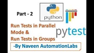 Part 2: PyTest - Run your test with Markers and In Parallel Mode