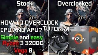 How to Overclock Ryzen 3 3200G CPU and APU? Tutorial