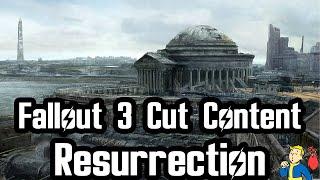 Fallout 3 Cut Content: Resurrection