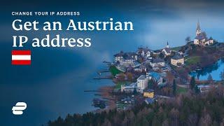 How to get an Austrian IP address 