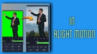 how to remove green screen in alight motion