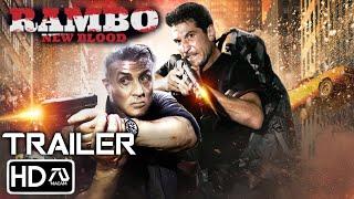 RAMBO 6: NEW BLOOD Trailer #3 Sylvester Stallone, John Bernthal | Father and Son Team Up | Fan Made