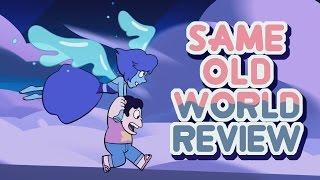 Steven Universe Review: S3E3 - Same Old World