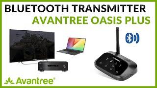 Avantree - Bluetooth Transmitter Receiver Oasis Plus - How to Use?