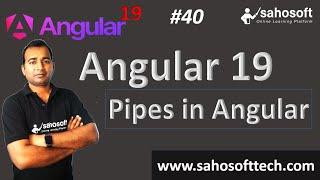 Pipes in Angular 19 | Data Binding | Angular 19 Tutorials in Hindi