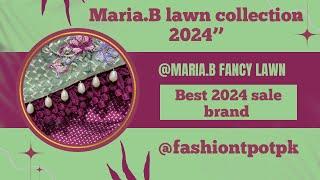 Maria.B lawn collection 2024 | maria b sale 2024 | Maria.B fancy lawn sale