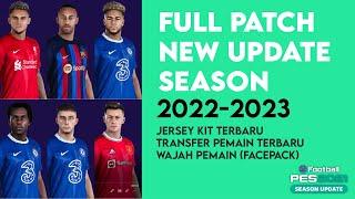 FACEPACK, KIT JERSEY & TRANSFER PES 2021 ALL NEW UPDATE FOR SEASON 2023