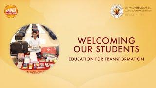 Welcoming Our Students | Sri Sathya Sai Loka Seva Gurukulam