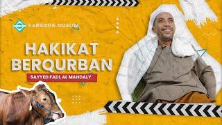 CERAMAH MANDAR LUCU! HAKIKAT BERQURBAN -  Sayyid Fadl Al-Mahdaly