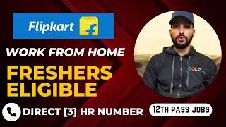 Flipkart Free Remote Work From Home Jobs In 2024