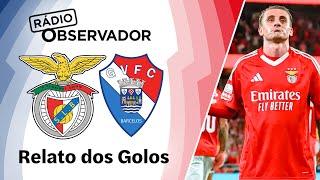 Benfica 5-1 Gil Vicente | Relato dos Golos | Rádio Observador | Liga Betclic 24/25