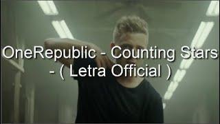 OneRepublic - Counting Stars (Official Music Video) - (Letra - Official )