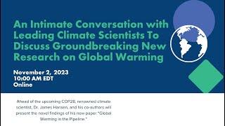 An Intimate Conversation with Leading Climate Scientists To Discuss New Research on Global Warming