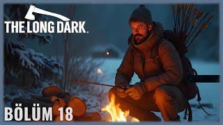 ️ ÇABUK, TÜCCAR BİZİ BEKLER !! | The Long Dark (2025)