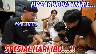 SPESIAL HARI IBU..!! HP BARU BUAT MAK’E