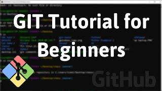 Git Tutorial for Beginners - GitHub Version Control
