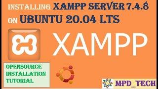 XAMPP SERVER 7.4.8 | Installing Softwares on Ubuntu 20.04 LTS  | Opensource  |  Web Server
