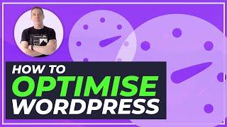 Optimize WordPress In Minutes | Faster & Lighter Websites