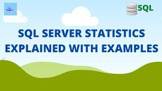 SQL Server statistics explained | SQL tutorial for beginners