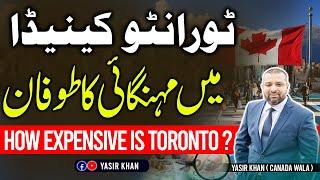 Toronto's Cost of Living & Immigration Trends | Yasir Khan Canada