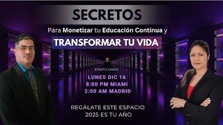 Secretos para Monetizar tu Educación Continua y Transformar tu Vida.